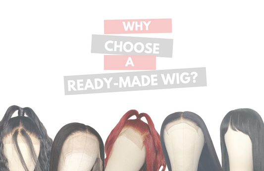 Why Choose A Ready-Made Wig?